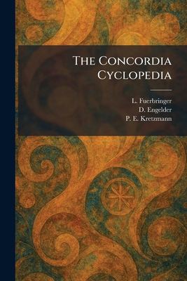 The Concordia Cyclopedia 1025483278 Book Cover