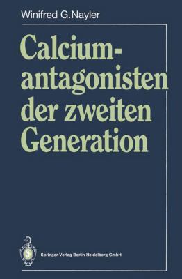 Calciumantagonisten Der Zweiten Generation [German] 3540554718 Book Cover