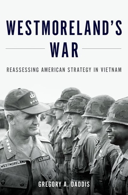 Westmoreland's War: Reassessing American Strate... 0199316503 Book Cover