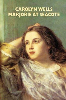 Marjorie at Seacote 1557426562 Book Cover
