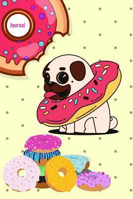 Journal: Cute Pugonut Dog Pug Yummy Donuts Diar... 1725558505 Book Cover