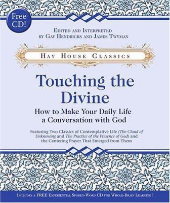 Touching the Divine: How to Make Your Daily Lif... 1401910254 Book Cover