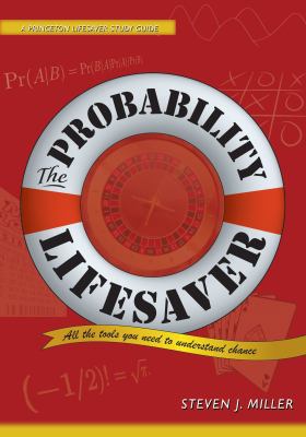 The Probability Lifesaver: All the Tools You Ne... 0691149550 Book Cover