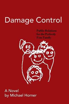 Damage Control: Public Relations for the Perfec... 1944388095 Book Cover