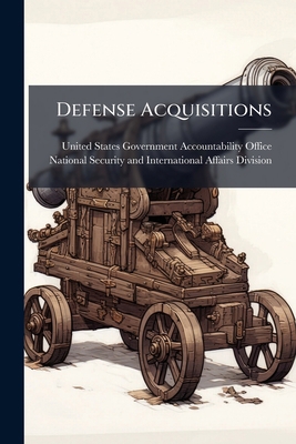 Defense Acquisitions 1024266133 Book Cover