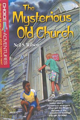 The Mysterious Old Church (Choice Adventures Se... 084235025X Book Cover