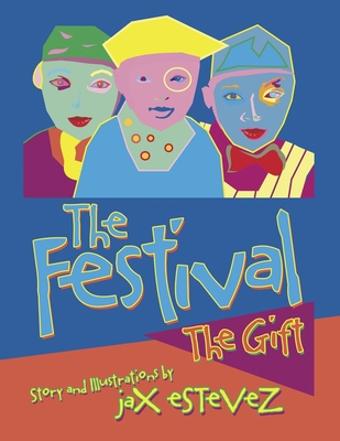 The Festival: The Gift 1483457265 Book Cover