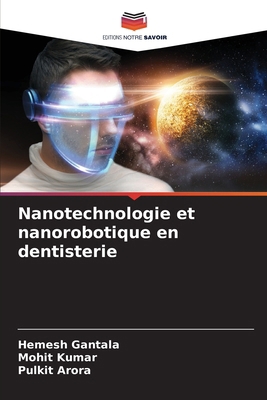 Nanotechnologie et nanorobotique en dentisterie [French] 6208131049 Book Cover