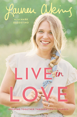 Live in Love: Growing Together Through Life's C... 0593129040 Book Cover