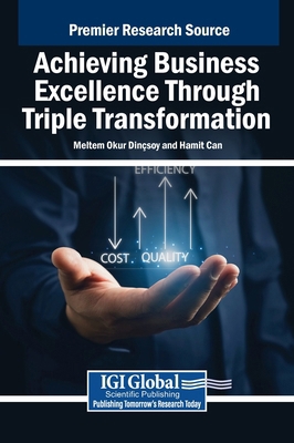 Achieving Business Excellence Through Triple Tr... B0DW6L12B2 Book Cover