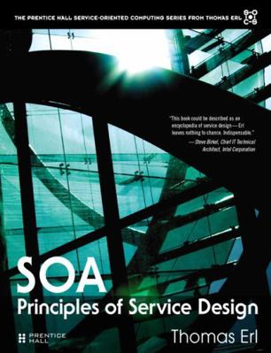 Soa Principles of Service Design (Paperback) 0134695518 Book Cover