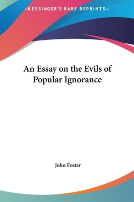 An Essay on the Evils of Popular Ignorance 1161421432 Book Cover