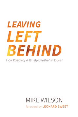 Leaving Left Behind: How Positivity Will Help C... 1725282216 Book Cover