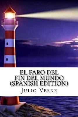 El Faro del Fin del Mundo [Spanish] 1530692814 Book Cover