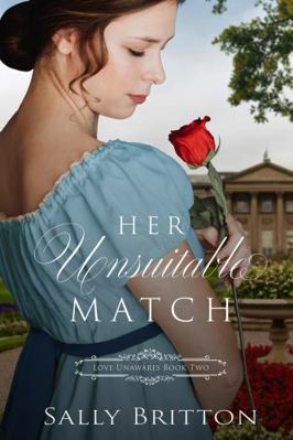 Her Unsuitable Match : A Regency Romance