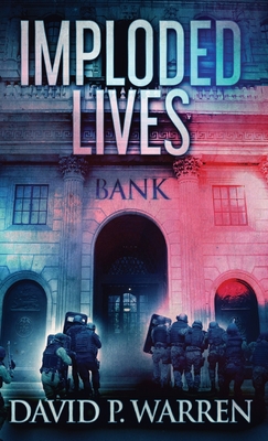 Imploded Lives 4867519383 Book Cover