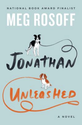 Jonathan Unleashed: A Novel 1101980907 Book Cover