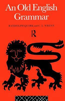 An Old English Grammar 0415045347 Book Cover