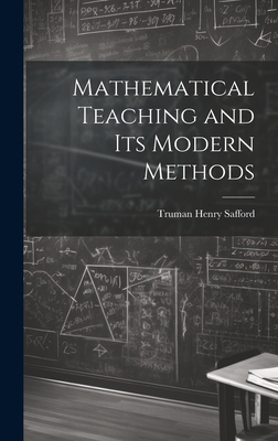 Mathematical Teaching and Its Modern Methods 1019821558 Book Cover