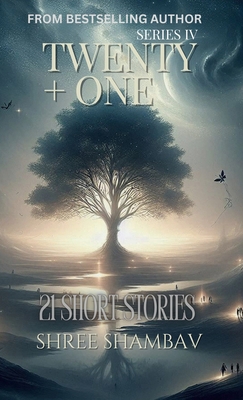 Twenty + One: 21 Short Stories Series IV 9334268905 Book Cover