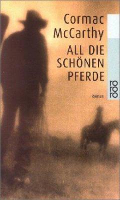 All die schönen Pferde. [German] 3499227894 Book Cover