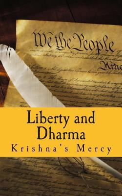 Liberty and Dharma 1481839519 Book Cover