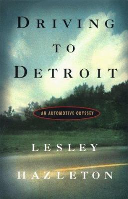 Driving to Detroit : An Automotive Odyssey 0684839873 Book Cover