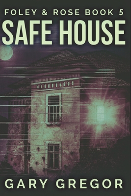 Safe House: Large Print Edition [Large Print] 1674200374 Book Cover