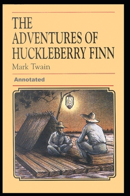 Adventures of Huckleberry Finn Annotated B08JZWNFJS Book Cover