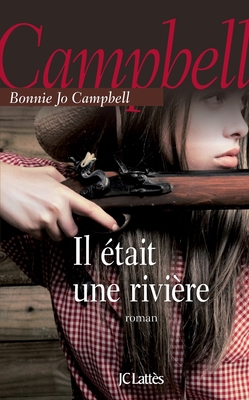 Il était une rivière [French] 2709635534 Book Cover