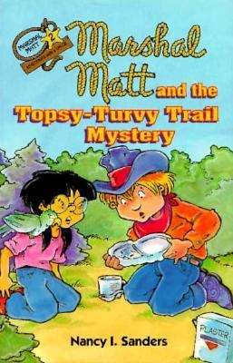 Marshal Matt and the Topsy-Turvy Trail Mystery ... 0570047978 Book Cover