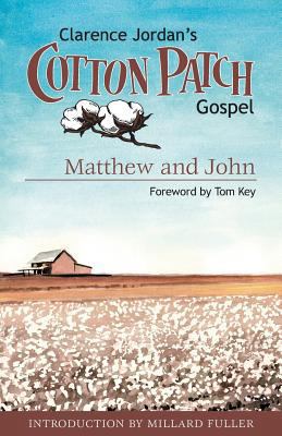 Cotton Patch Gospel: Matthew and John 1573124222 Book Cover