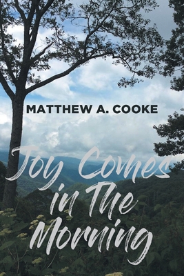 Joy Comes in The Morning 163630656X Book Cover