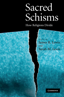 Sacred Schisms 0521881471 Book Cover