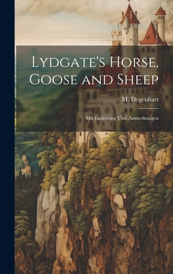 Lydgate's Horse, Goose and Sheep: Mit Einleitun... 1020831634 Book Cover