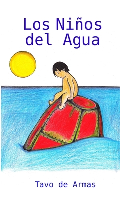 Los Niños del Agua [Spanish] 024407044X Book Cover