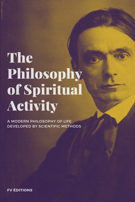 The Philosophy of Spiritual Activity B08NR9TJ8Z Book Cover