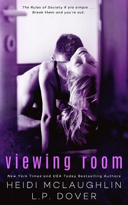 Viewing Room: A Society X Novel 1537182684 Book Cover