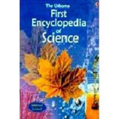 First Encyclopedia Of Science (Hb)2006 0746078412 Book Cover