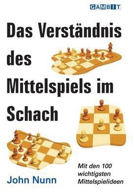 Das Verstandnis Des Mittelspiels Im Schach (Ger... [German] 1906454388 Book Cover