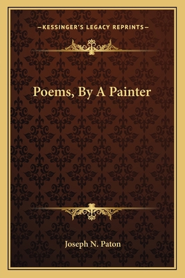 Poems, By A Painter 1163594180 Book Cover