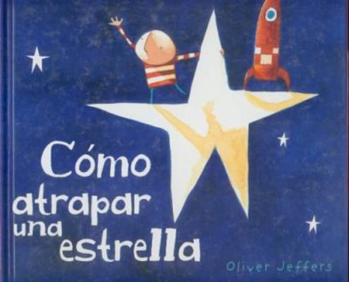 Como Atrapar Una Estrella [Spanish] 9681677587 Book Cover