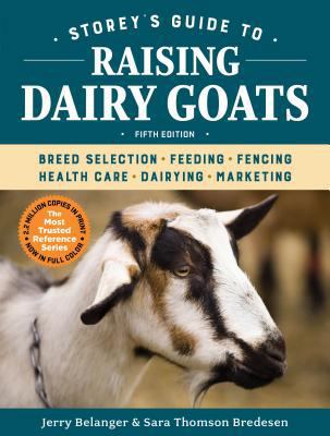 Storey's Guide to Raising Dairy Goats, 5th Edit... 1612129358 Book Cover