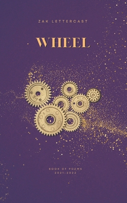Wheel: Love, Loss, Healing Through Poetry B0BRLVN2T3 Book Cover