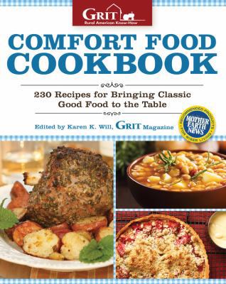 Comfort Food Cookbook: 230 Recipes for Bringing... 0760345783 Book Cover