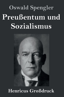 Preußentum und Sozialismus (Großdruck) [German] 3847840991 Book Cover