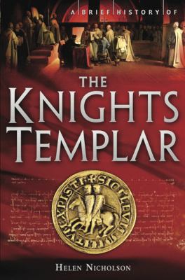 A Brief History of the Knights Templar 0762438487 Book Cover