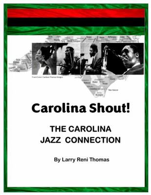Paperback Carolina Shout! : The Carolina Jazz Connection Book