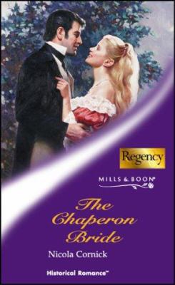 The Chaperon Bride (Historical Romance) 0263834980 Book Cover