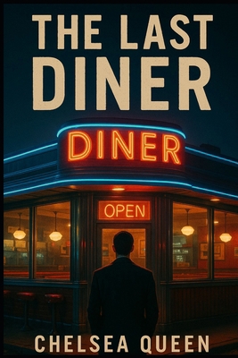 The Last Diner B0GGB762HG Book Cover